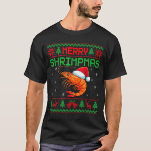 Merry Shrimpmas Funny Shrimp Ugly Christmas Sweate T-Shirt