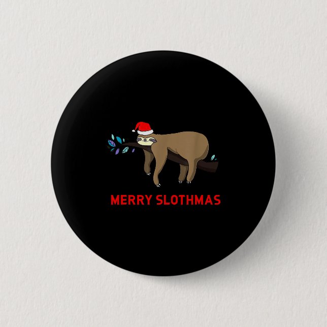 Merry Slothmas Funny Sloth Christmas  6 Cm Round Badge (Front)