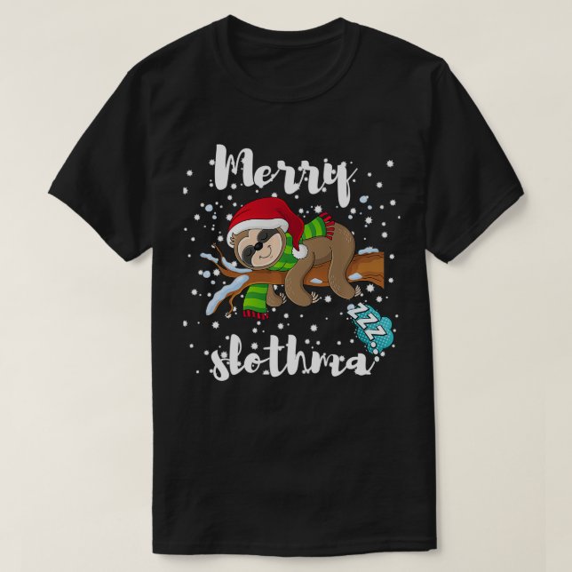 Merry Slothmas Lazy Sloth Lover Xmas Christmas Fam T-Shirt (Design Front)