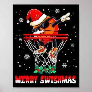 Merry Swishmas Basketball Funny Dabbing Basketball Poster