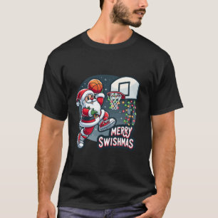 Merry Swishmas Funny Christmas Santa Basketball Pl T-Shirt