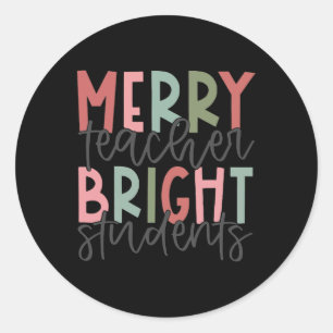 Merry Teacher Bright Student Christmas Teacher Classic Round Sticker