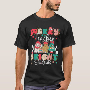 Merry Teacher Bright Student Funny Teacher Christm T-Shirt