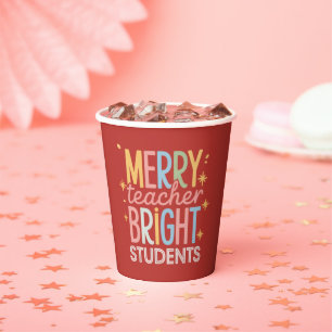 Merry Teacher Bright Students Christmas Funny Xmas Paper Cups