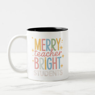 Merry Teacher Bright Students Christmas Funny Xmas Two-Tone Coffee Mug