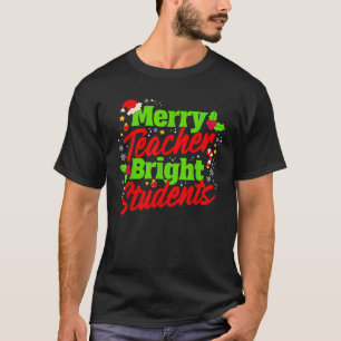 Merry Teacher Bright Students Christmas Party Holi T-Shirt