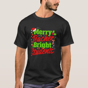 Merry Teacher Bright Students Christmas Party Holi T-Shirt