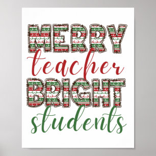Merry teacher Bright students Christmas Poster