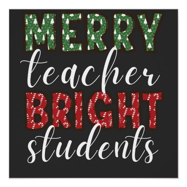 Merry Teacher Bright Students Christmas Poster (Front)