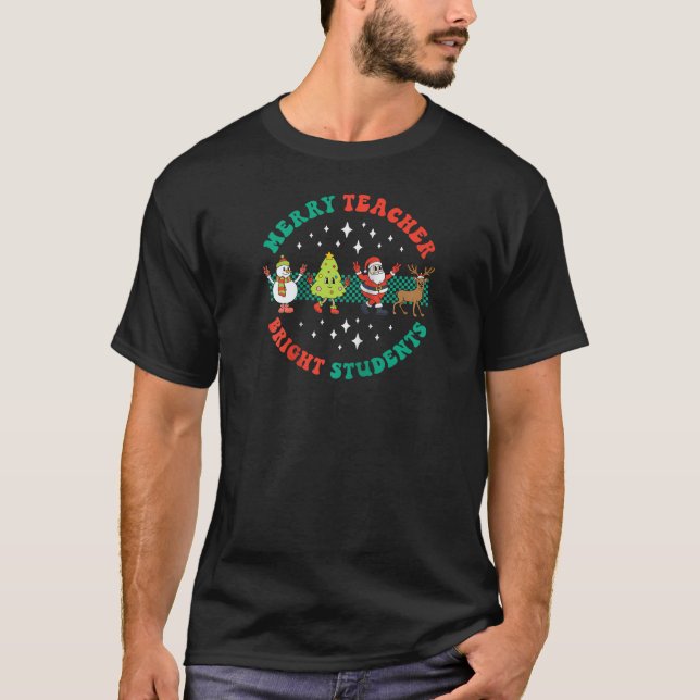Merry Teacher Bright Students Groovy Christmas Tea T-Shirt (Front)