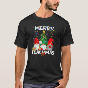 Merry Teachmas Christmas Teacher Xmas Gnome T-Shirt
