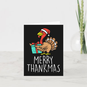 Merry Thankmas Santa Turkey Day Thanksgiving Chris Card