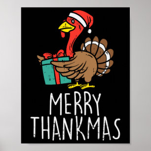 Merry Thankmas Santa Turkey Day Thanksgiving Chris Poster