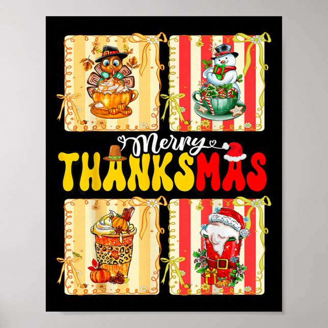 Merry Thanksmas Pumpkin Sce Latte Coffee Thanksgiv Poster (Front)