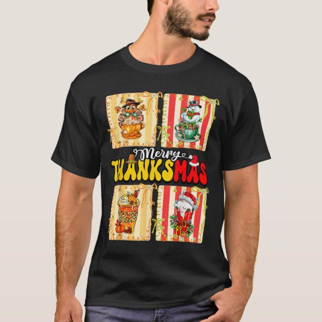 Merry Thanksmas Pumpkin Sce Latte Coffee Thanksgiv T-Shirt (Front)