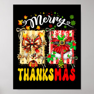 Merry Thanksmas Thanksgiving Christmas Coquette Bo Poster
