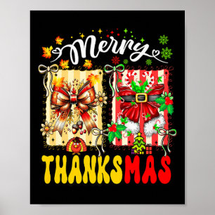 Merry Thanksmas Thanksgiving Christmas Coquette Bo Poster