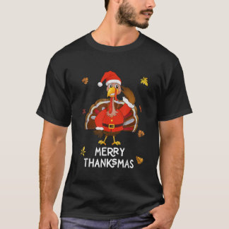 Merry Thanksmas Thanksgiving Turkey Merry Christma T-Shirt