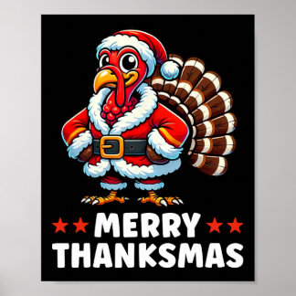 Merry Thanksmas Thanksgiving Turkey Xmas Funny  Poster