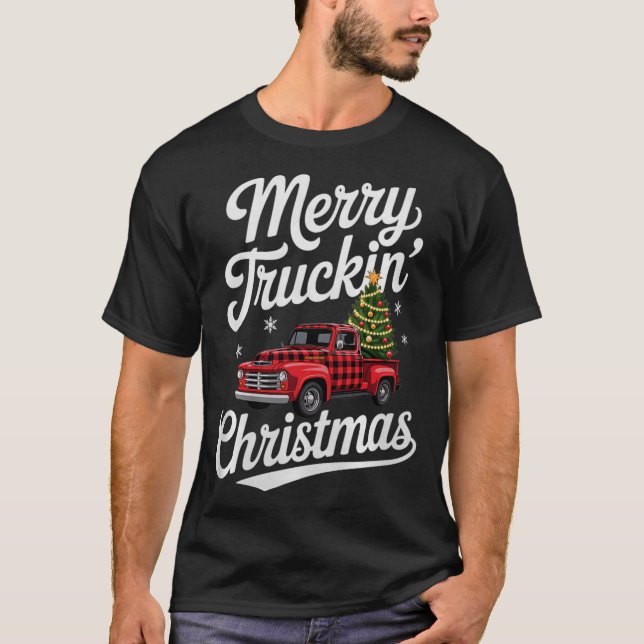 Merry Truckin' Christmas Buffalo Plaid Clic Ck Up  T-Shirt (Front)