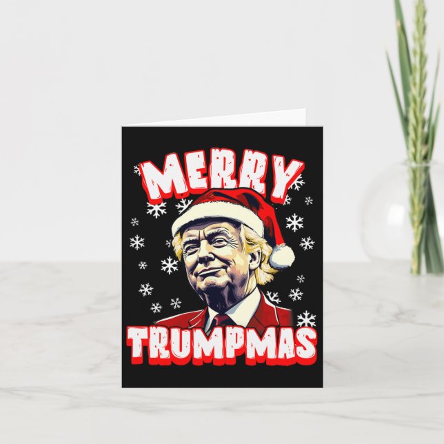 Merry Trumpmas Christmas Trump Santa Trump Christm Card (Front)