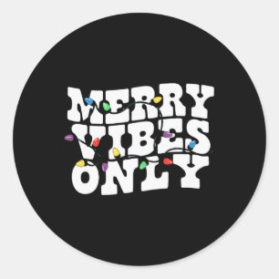 Merry Vibes Only Christmas Light Classic Round Sticker