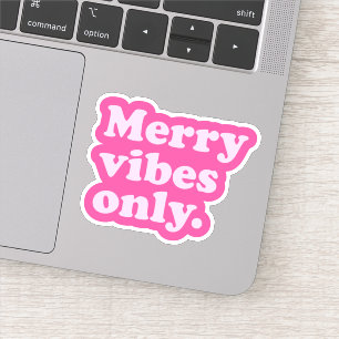 Merry Vibes Only cute fun hot pink retro Christmas