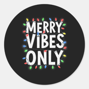 Merry Vibes Only Fun Holiday Lights Christmas Desi Classic Round Sticker