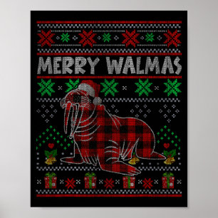 Merry Walmas Ugly Christmas Sweater Walrus Sea Ani Poster