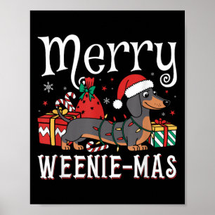 Merry Weenie-mas Weenie Xmas Christmas Dachshund  Poster