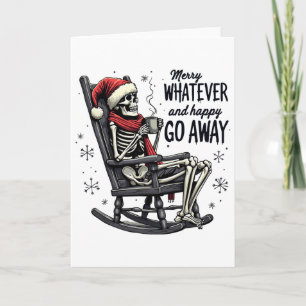 Merry Whatever And Happy Go Away Christmas Funny Q Card