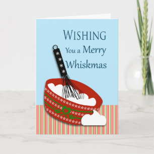 Merry Whiskmas, Christmas for a Cook, Baker, Chef Card
