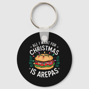 Merry Xmas All I Want For Christmas Arepas Men Wom Key Ring
