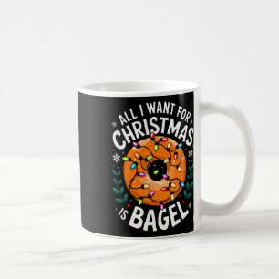 Merry Xmas All I Want For Christmas Bagel Men Wome Coffee Mug