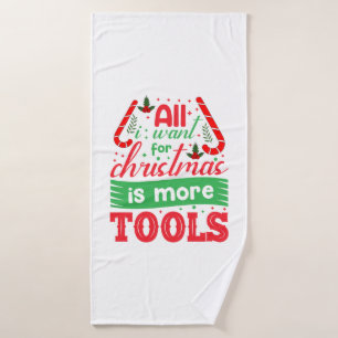 Merry Xmas All I Want For Christmas Bath Towel