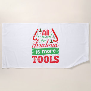 Merry Xmas All I Want For Christmas Beach Towel