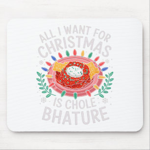 Merry Xmas All I Want For Christmas Bhature Men Wo Mouse Mat