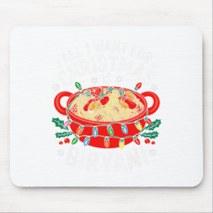 Merry Xmas All I Want For Christmas Biryani Men Wo Mouse Mat