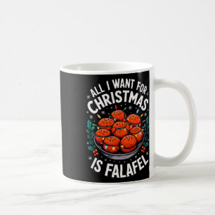 Merry Xmas All I Want For Christmas Falafel Men Wo Coffee Mug