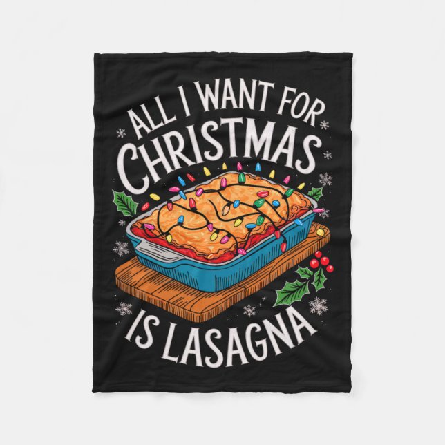Merry Xmas All I Want For Christmas Lasagne Men Wo Fleece Blanket (Front)