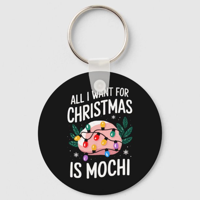 Merry Xmas All I Want For Christmas Mochi Men Wome Key Ring (Front)