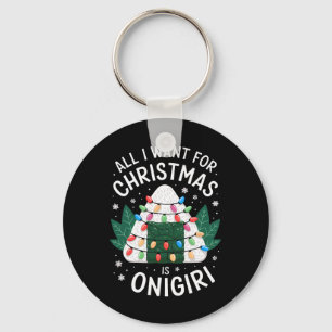 Merry Xmas All I Want For Christmas Onigiri Men Wo Key Ring