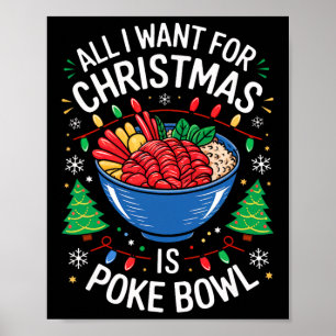 Merry Xmas All I Want For Christmas Poke Bowl Men Poster