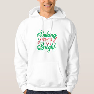 Merry Xmas Baking Spirits Bright Hoodie