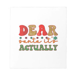 Merry Xmas Dear Santa It Is Actually Notepad