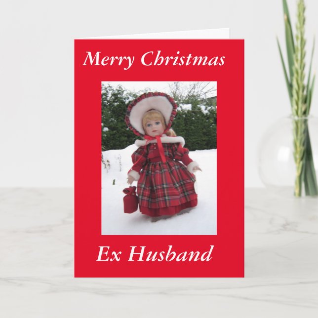 "Merry Xmas Ex Husband" Holiday Card (Front)