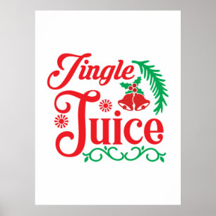 Merry Xmas Happy Jingle Juice Poster