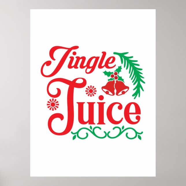 Merry Xmas Happy Jingle Juice Poster (Front)