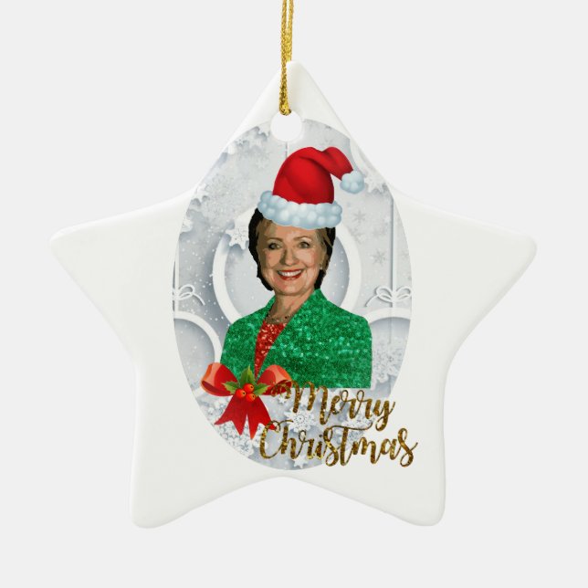 merry xmas Hillary clinton Ceramic Tree Decoration (Front)