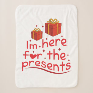 Merry Xmas I Am Here For The Present Sherpa Blanket